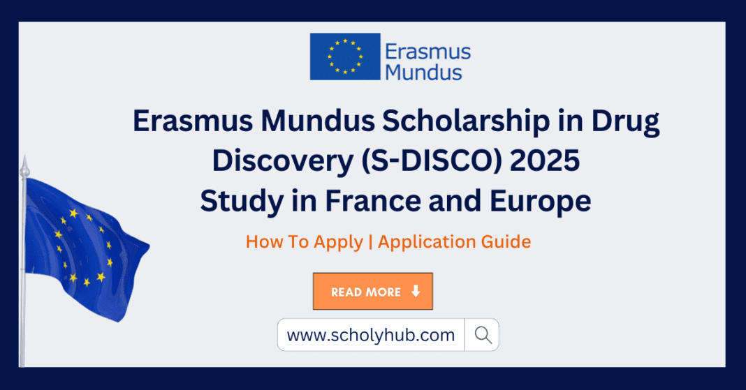 Erasmus Mundus Scholarship in Drug Discovery (S-DISCO) | Study in France and Europe – Fully Funded | ScholyHub