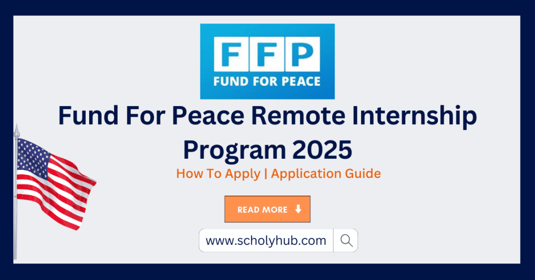 Fund For Peace Remote Internship Program 2025 | ScholyHub