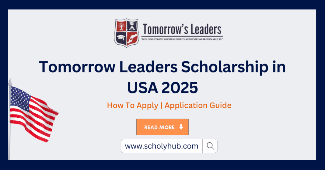 Tomorrow Leaders Scholarship in USA 2025 | ScholyHub