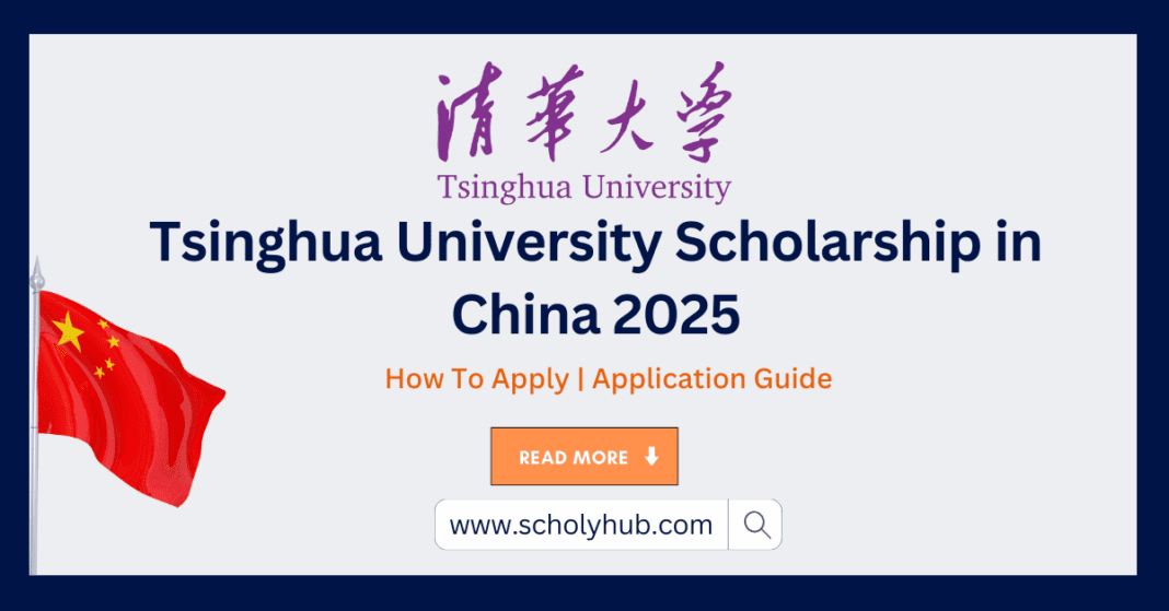 Tsinghua University Scholarship in China 2025 | Fully Funded | ScholyHub