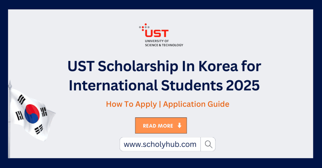 UST Scholarship In Korea for International Students 2025 | ScholyHub