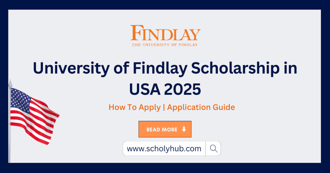 University of Findlay Scholarship in USA 2025 | ScholyHub