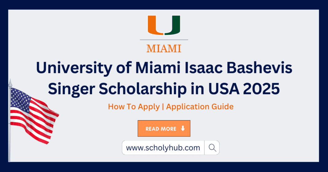 University of Miami Isaac Bashevis Singer Scholarship in USA 2025 | ScholyHub