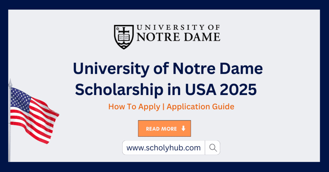 University of Notre Dame Scholarship in USA 2025 | ScholyHub