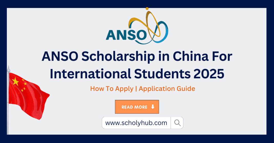 ANSO Scholarship in China 2025 | ScholyHub