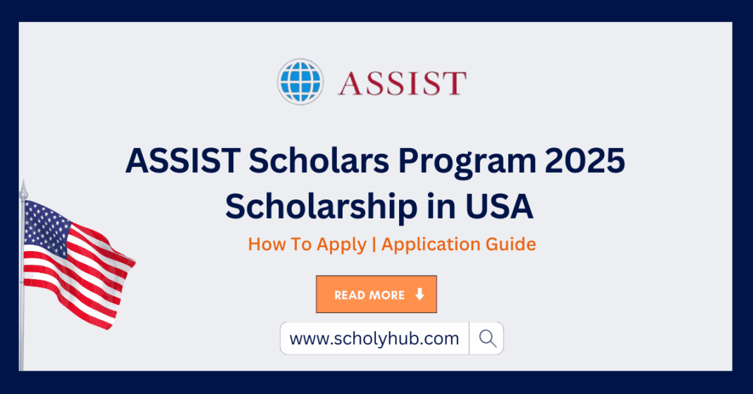 ASSIST Scholars Program 2025: Scholarship in USA | ScholyHub