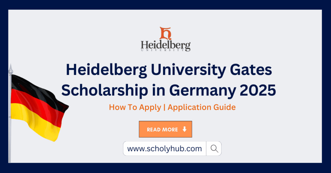 Heidelberg University Gates Scholarship in Germany 2025 | ScholyHub