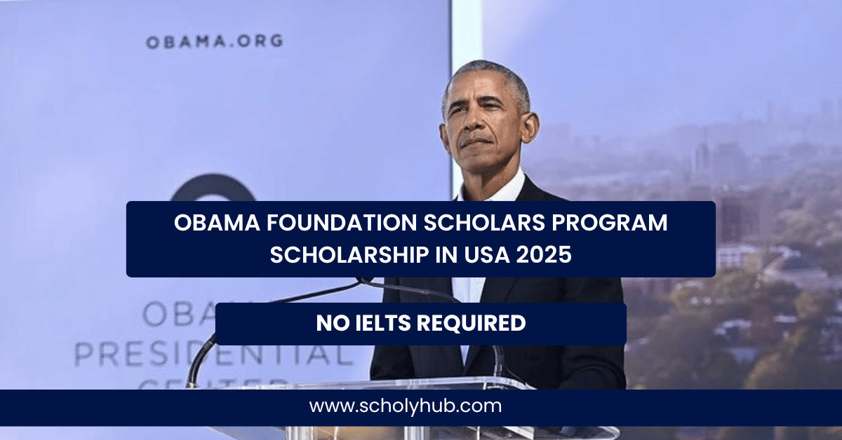 Obama Foundation Scholars Program Scholarship in USA 2025 | ScholyHub