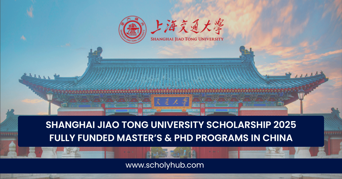 Shanghai Jiao Tong University Scholarship 2025 | ScholyHub