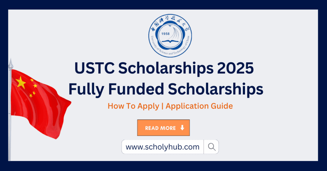 USTC Scholarships in China 2025 | ScholyHub