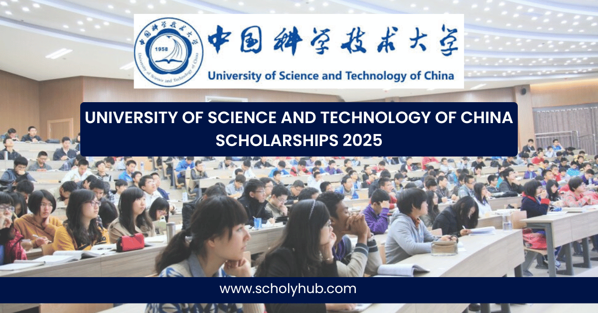 USTC Scholarships (University of Science and Technology of China) Scholarships 2025 | ScholyHub