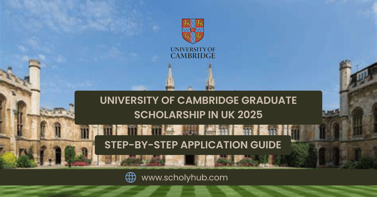 University of Cambridge Graduate Scholarship in UK 2025 | ScholyHub