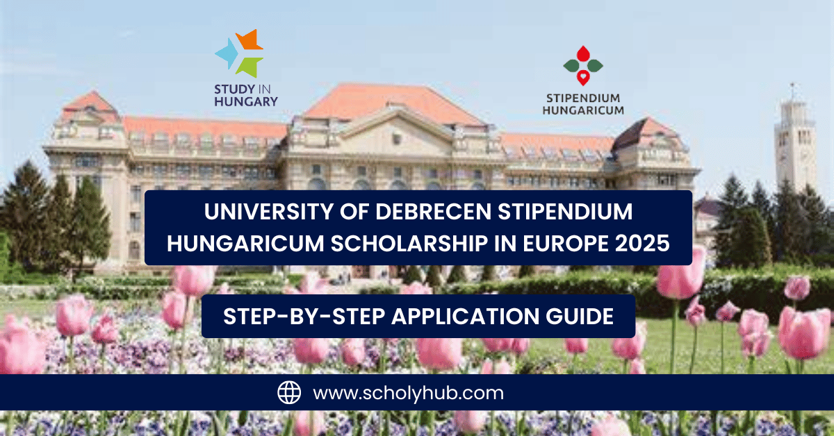 University of Debrecen Stipendium Hungaricum Scholarship in Europe 2025 | ScholyHub