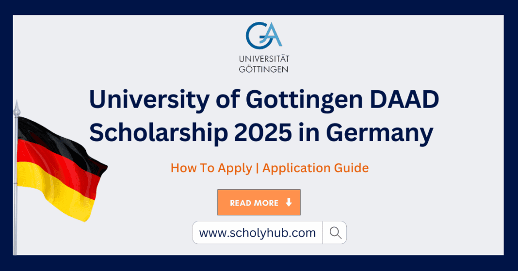 University of Gottingen DAAD Scholarship 2025 in Germany | Fully Funded | ScholyHub