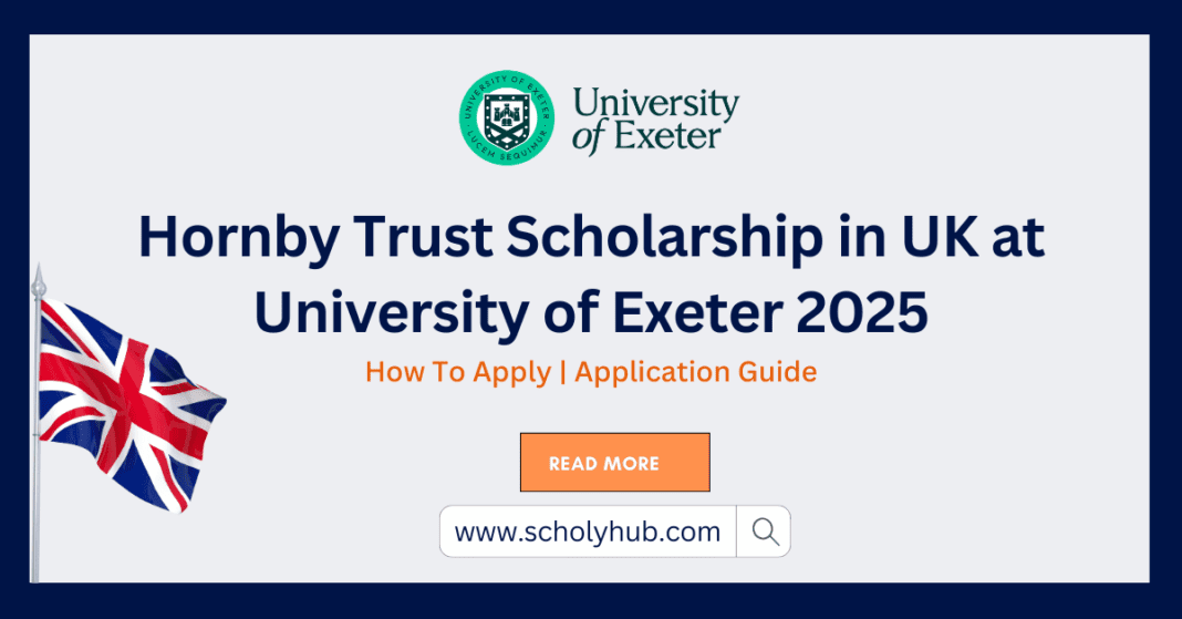 Hornby Trust Scholarship in UK at University of Exeter 2025 | ScholyHub