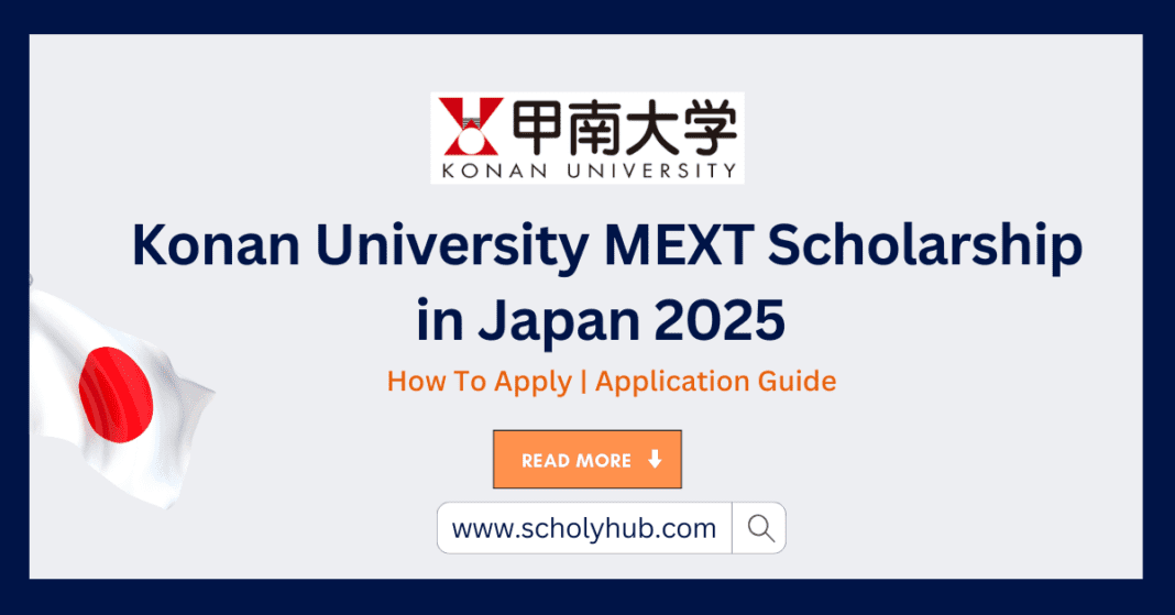 Konan University MEXT Scholarship in Japan 2025 | Scholyhub