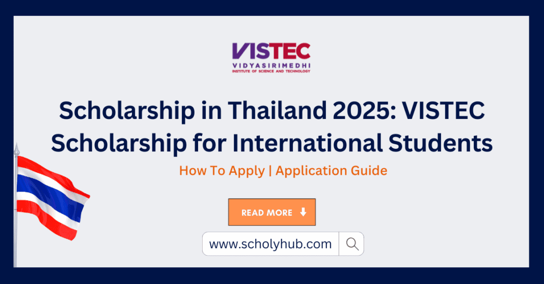 Scholarship in Thailand 2025: VISTEC Scholarship for International Students | ScholyHub