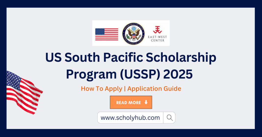 US South Pacific Scholarship Program (USSP) 2025 | Scolyhub