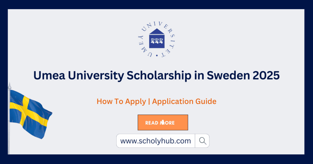 Umea University Scholarship in Sweden 2025 ScholyHub