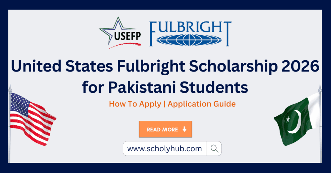 United States Fulbright Scholarship for Pakistani Students 2026