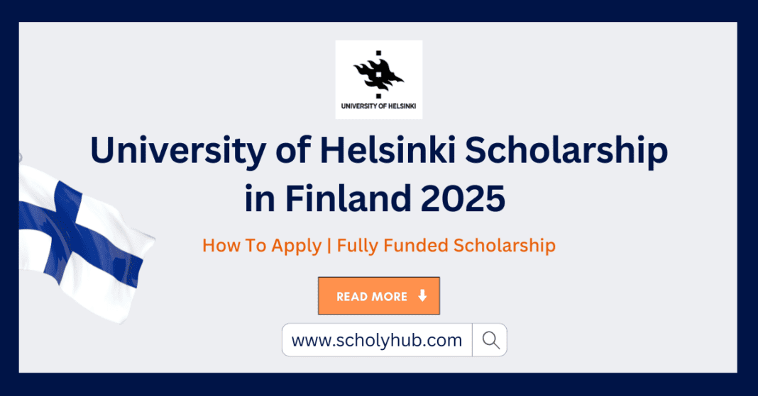 University of Helsinki Scholarship in Finland 2025 | Scholyhub