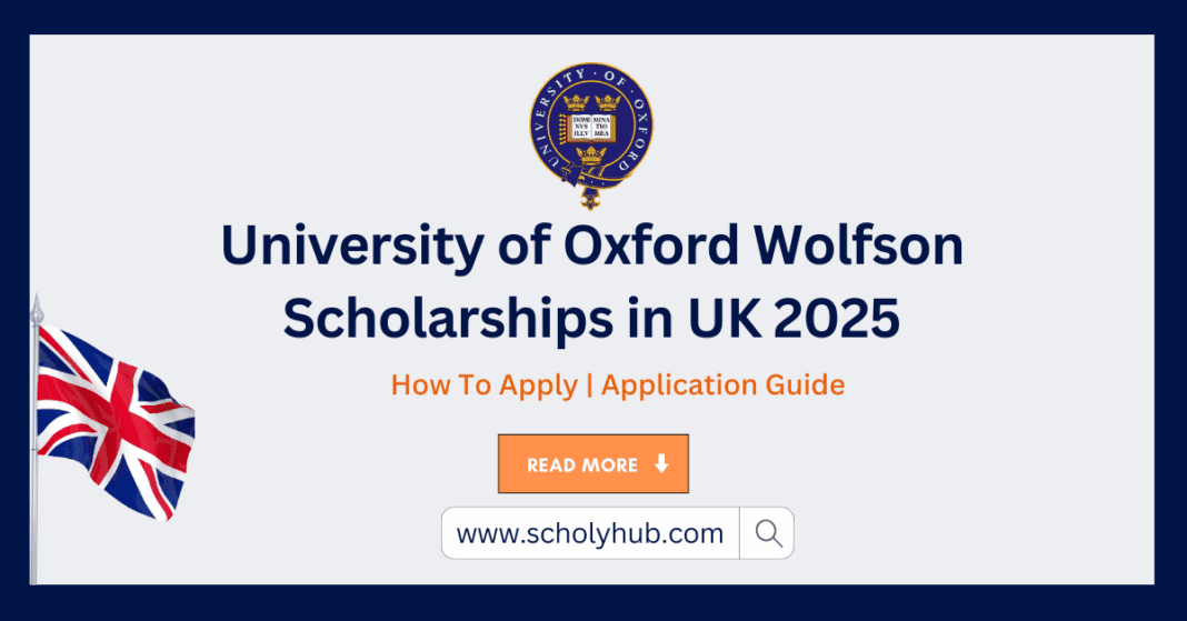 University of Oxford Wolfson Scholarships in UK 2025