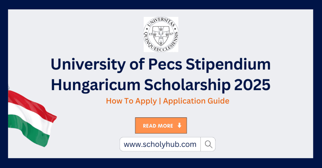 University of Pecs Stipendium Hungaricum Scholarship 2025| Scholayhub