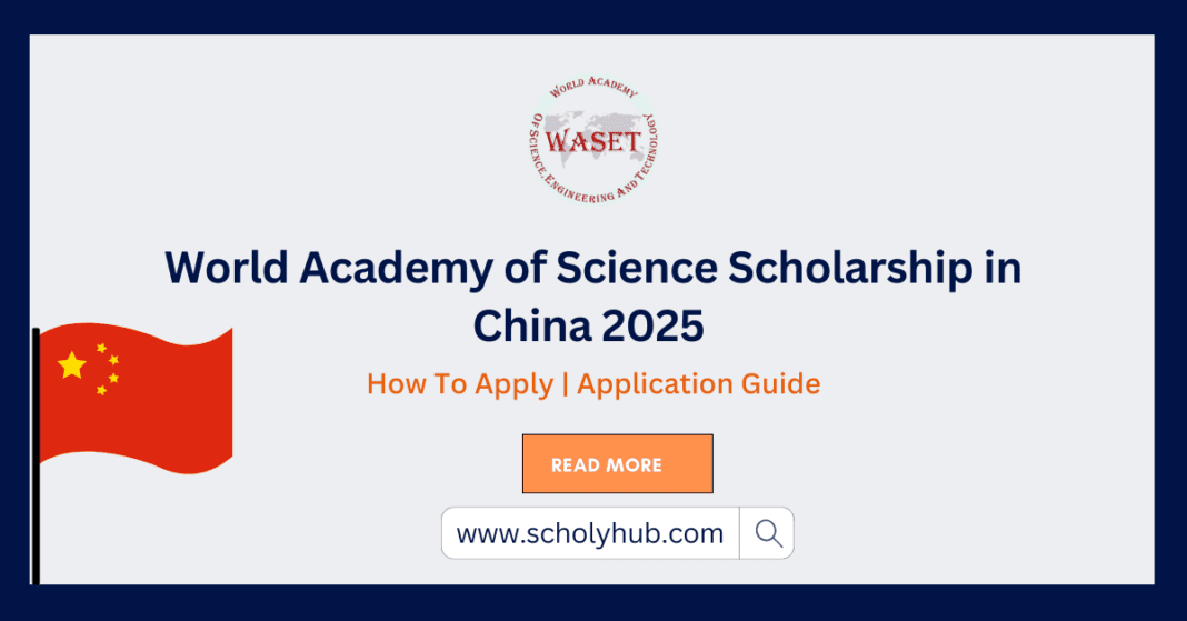 World Academy of Science Scholarship in China 2025 ScholyHub