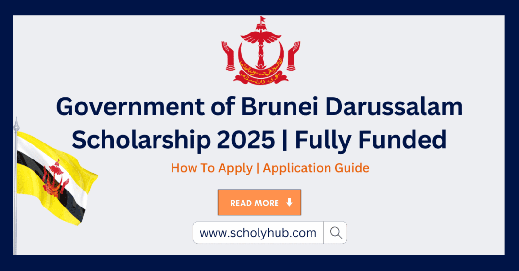 Government of Brunei Darussalam Scholarship 2025 | Fully Funded