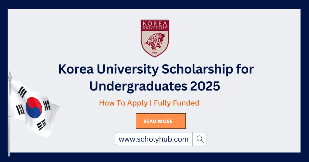 Korea University Scholarship for Undergraduates 2025 ScholyHub