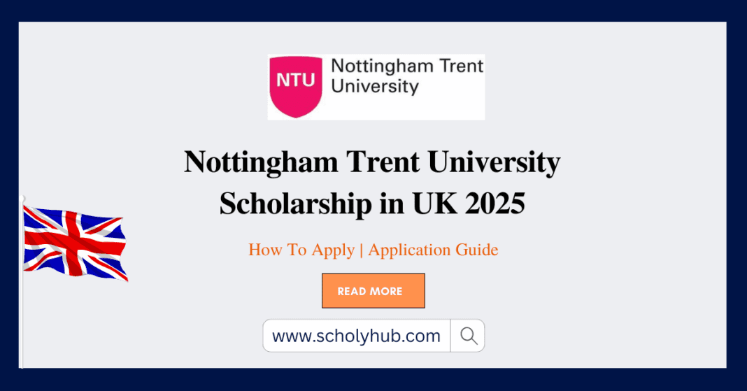 Nottingham Trent University Scholarship in UK 2025 ScholyHub