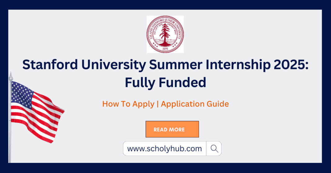 Stanford University Summer Internship 2025: Fully Funded ScholyHub