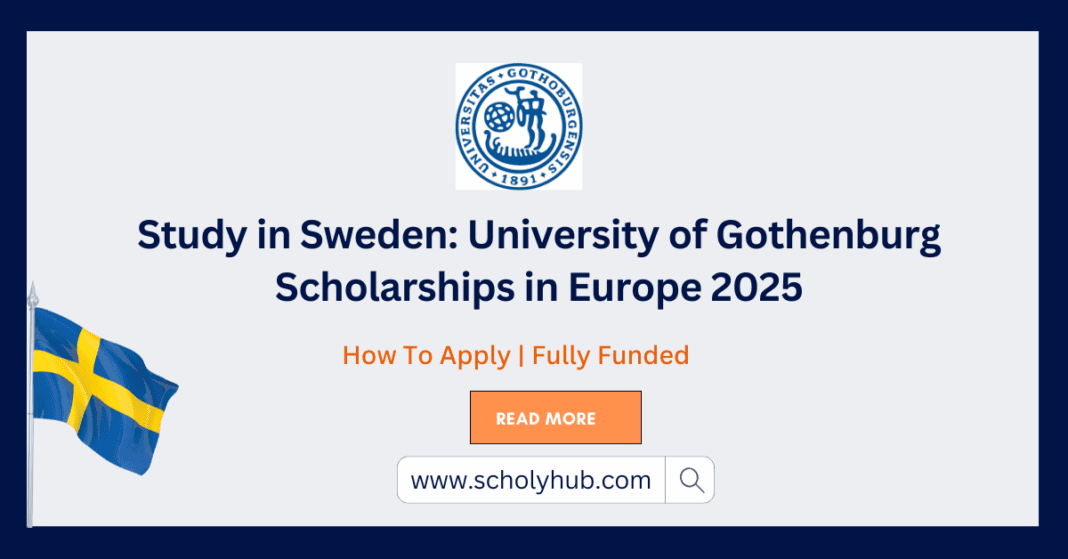 Scholarships in Sweden | University of Gothenburg Scholarships in Europe 2025