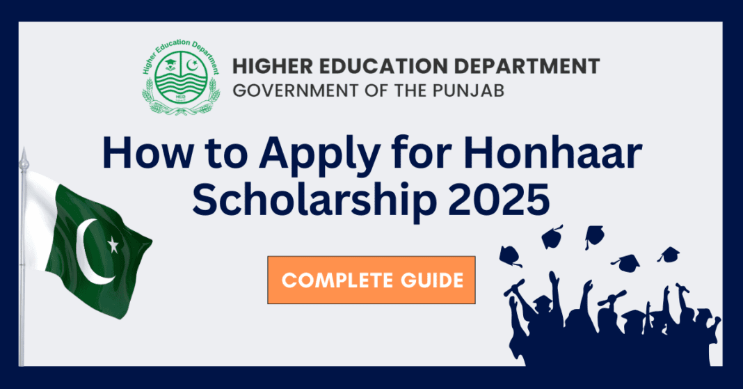 How to Apply for Honhaar Scholarship 2025: A Step-by-Step Guide