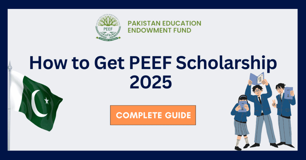 How to Get PEEF Scholarship 2025 – Complete Guide