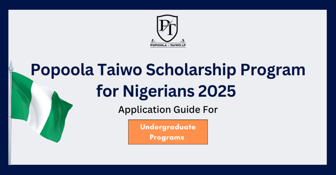 Popoola Taiwo Scholarship Program for Nigerians 2025 | Fully Funded Scholarships