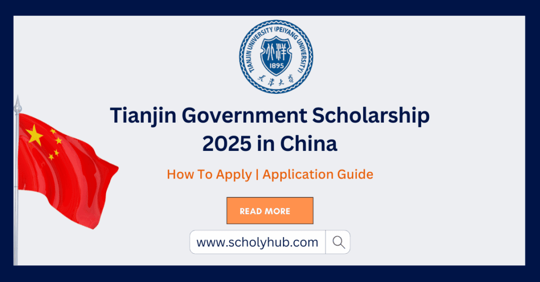 Tianjin Government Scholarship 2025 in China | ScholyHub