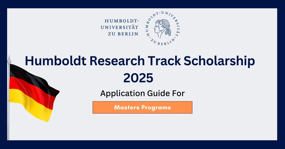 Humboldt Research Track Scholarship 2025 | Fully Funded Scholarships