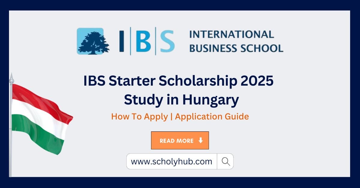 IBS Starter Scholarship 2025 Study in Hungary