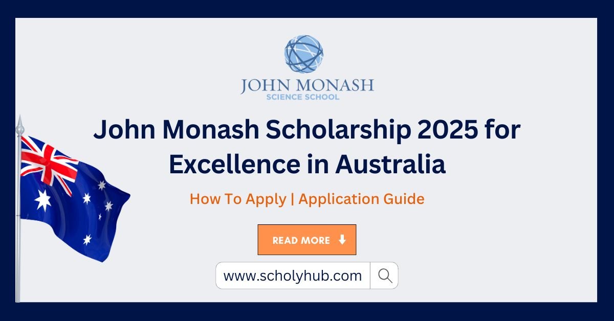 John Monash Scholarship 2025 for Excellence in Australia