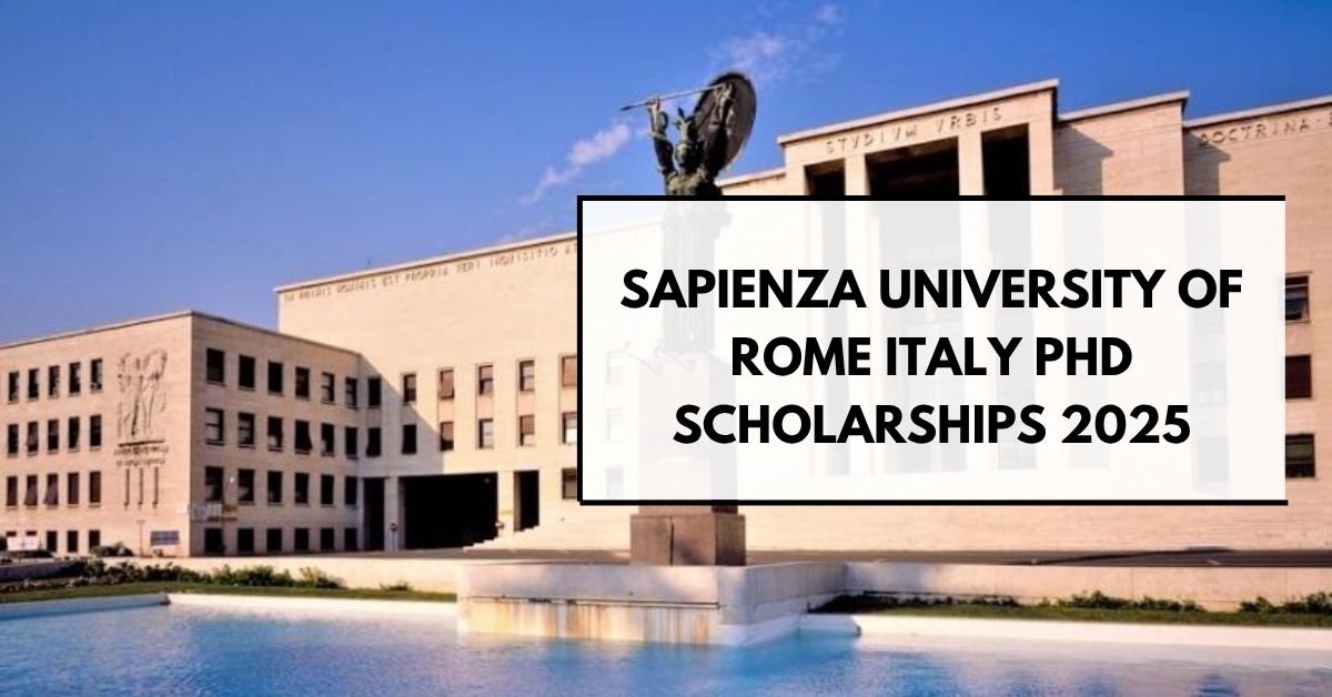 Sapienza University of Rome Italy PhD Scholarships 2025