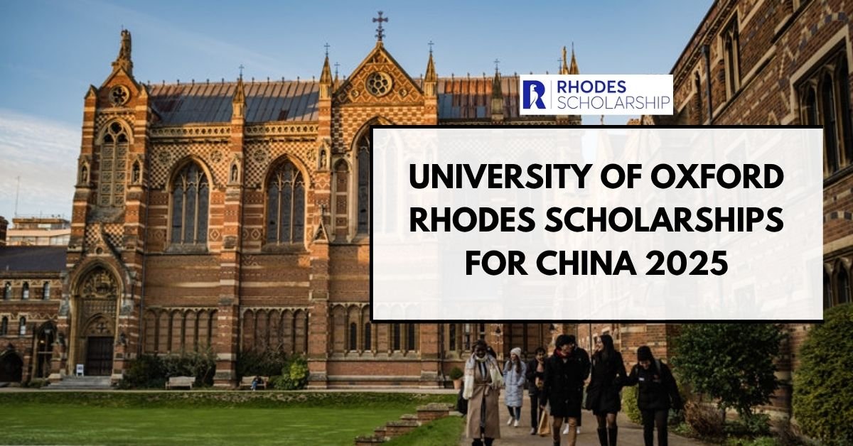 University of Oxford Rhodes Scholarships for China 2025