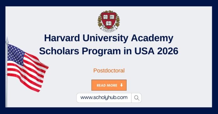 Harvard University Academy Scholars Program in USA 2026 Harvard University Academy Scholars Program in USA 2026