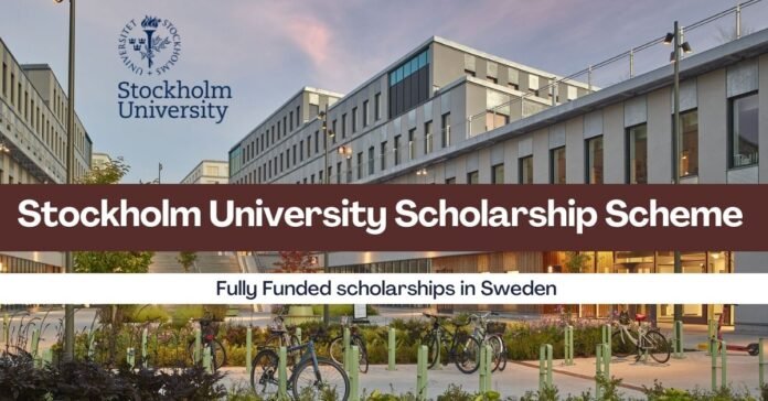 Stockholm University Scholarship Scheme 2026 in Sweden Fully Funded for International Students Stockholm University Scholarship Scheme 2026 in Sweden | Fully Funded for International Students